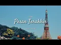 Download Lagu Lyodra - Pesan Terakhir (Slowed + Reverb)