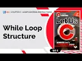 Let Us C Solutions C Programming While Loop Structure in C Programming