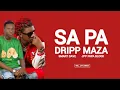 Download Lagu DRIP SA PA DRIP MAZA | SMART DAVE x JPP PAPA BLOOD ( Official Lyrics)