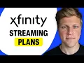 Xfinity Streaming Plans