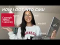 HOW TO GET INTO CARNEGIE MELLON stats ECs essays advice