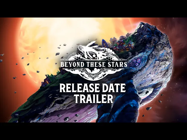 Beyond These Stars | Release Date Trailer