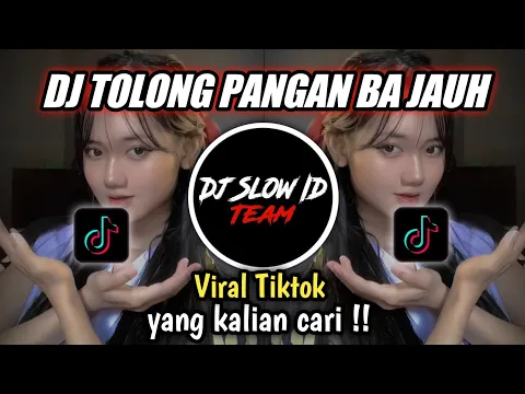 Download MP3 DJ TOLONG PANGAN BA JAUH KOPLO SOUND  𝙀𝘿𝟳 BY DEK MELL OFFICIAL VIRAL TIK TOK TERBARU 2022