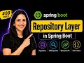Spring Boot Tutorial Spring Data JPA Repository Layer Explained JpaRepository CRUD Methods