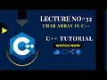 Lecture No How to Use Char Array in C Character Array i