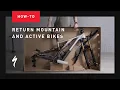 How to return your Specialized Mountain and Active bikes Specialized Assembly Guides