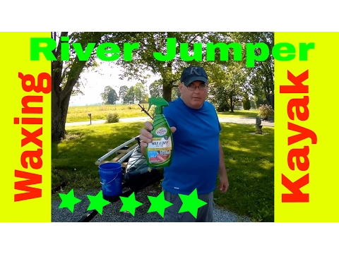 Do you wax your Kayak (Yes) (16) River Jumper Channel.