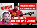 Lagu Alif ba ta - Iwan Fals - Belum Ada Judul (fingerstyle COVER) plus the original song -reaction