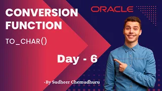 Oracle SQL PLSQL Demo Day - 6 Conversion Function To