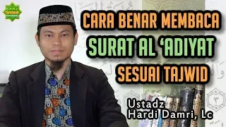 Download CARA YANG BENAR MEMBACA SURAT AL-'ADIYAT | Ustadz Hardi Damri, Lc MP3