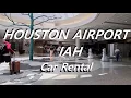 Houston International Airport George Bush Intercontinental IAH Texas Car Rental