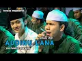 Download Lagu New nada! ADDINU LANA cak fandy feat gus azmi