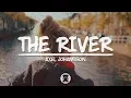 Download Lagu 🐻 Axel Johansson - The River (Lyrics Video)