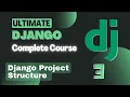 Django Project Structure Django File Structure Ultimate Django Complete Course in Hindi Part 3