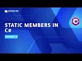 Learn Static Members in C Static Fields Methods Constructors Chapter-9