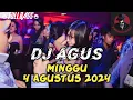 Download Lagu DJ AGUS MINGGU 4 AGUSTUS 2024