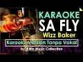 Download Lagu Wizz Baker - Sa Fly (#Karaoke Tanpa Vokal) Sampe Sa Fly - Karaoke Nada Standar by Kiflin Polilau