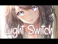 Download Lagu 「Nightcore」 Light Switch - Charlie Puth ♡ (Lyrics)