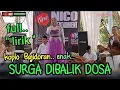Download Lagu SURGA DIBALIK DOSA full lirik // fitri nico // Koplo Bajidoran nico entertainment