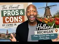 The Honest Pros and Cons of Living in Holland Michigan From Someone Who Sells Homes Here