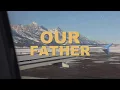 "The Lord's Prayer" - Andrew Ripp