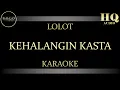 Download Lagu LOLOT KEHALANGIN KASTA - KARAOKE
