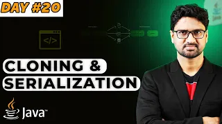 Cloning Serialization in Java Vishwa Mohan Day-20