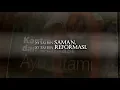 Download Lagu 20 TAHUN SAMAN, 20 TAHUN REFORMASI | Novel Ayu Utami