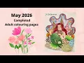 May 2026 Completed Adult Colouring pages