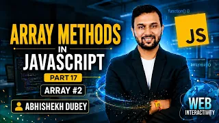 Array Methods in One Array Part 17 JavaScript Tutorial Abhishekh Dubey ETM Aca