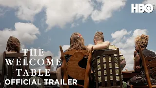 The Welcome Table | Official Trailer | HBO