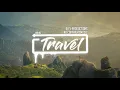 y2mate com    FREE MUSIC  No Copyright Music   Travel 1080pFH