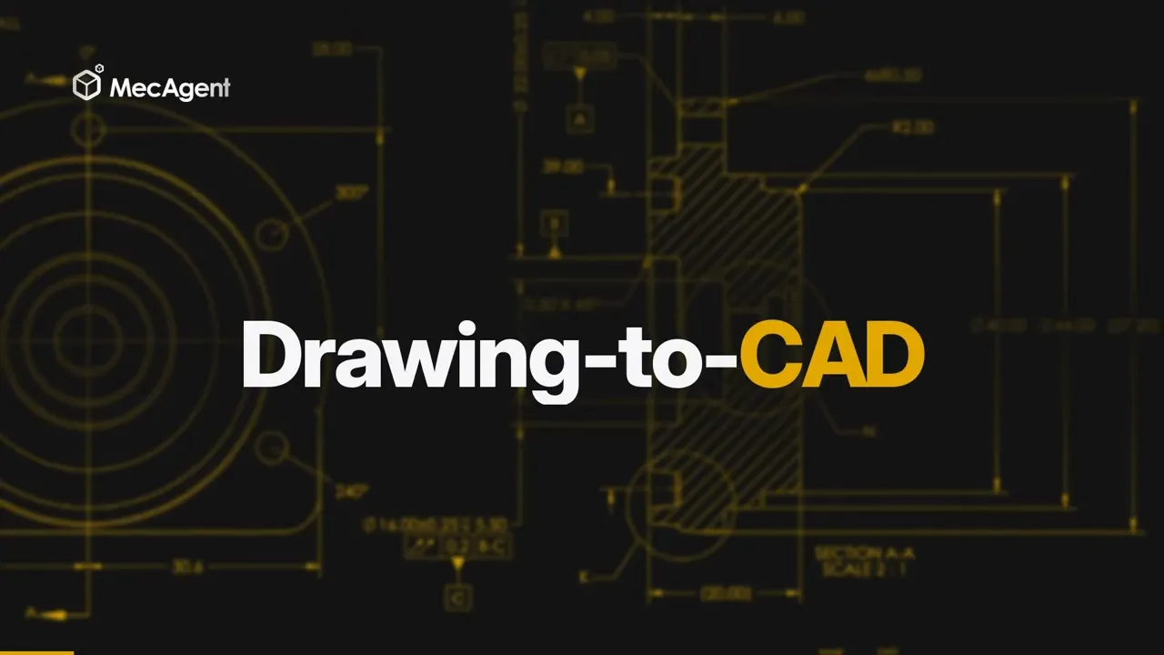 Drawing-to-CAD - MecAgent V2.0.0