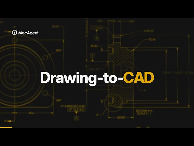 Drawing-to-CAD - MecAgent V2.0.0