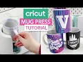 CRICUT MUG PRESS TUTORIAL - FROM START TO FINISH