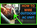 How To Wire an Air Conditioner Condenser Outside Unit - High Low Voltage AC Wiring