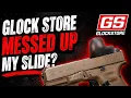 GlockStore Messed Up My Slide