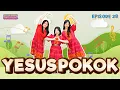 Lagu [Sekolah Minggu Gembira 3] YESUS POKOK - Gerak dan Lagu (Ep. 28)