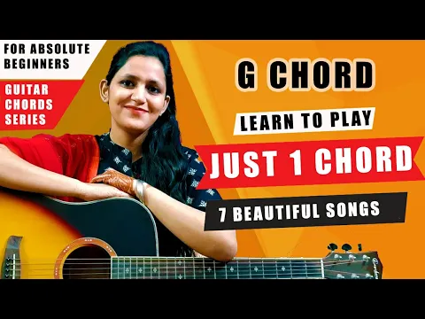 Download MP3 Learn to play G chord | 7 famous songs on single chord | Guitar chord series | Single chord mashup