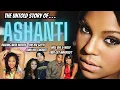 What Happened To Ashanti Her Rise Downfall Comeback