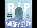 Blue Docc - R.I.P Snoopy Blue ft. Mac Lucci DPG, SnoopyBlue