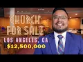 Take Me To Church Real Estate Edition Los Angeles CA Church For Sale