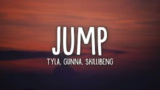 Tyla Gunna Skillibeng Jump Lyrics 