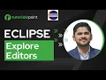 Eclipse - Explore Editors