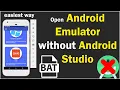 How to Open Android Emulator without Android Studio