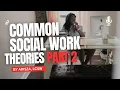 Social Work Theories The COMPLETE Guide for ASWB exam Pt 2 LCSWVIBES