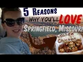 Top 5 Reasons you ll LOVE Springfield Missouri Pros and Cons