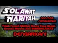 Download Lagu SHOLAWAT NARIYAH FULL 1 Jam LEBIH❗❗❗