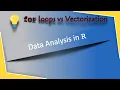 27 - for Loops vs Vectorization