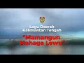 Download Lagu Mamangun Mahagu Lewu - Lagu Daerah Kalimantan Tengah